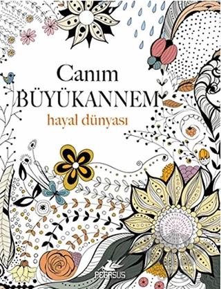 Canım Büyükannem: Hayal Dünyası