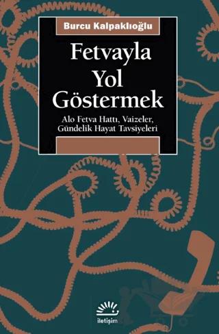 Fetvayla Yol Göstermek
