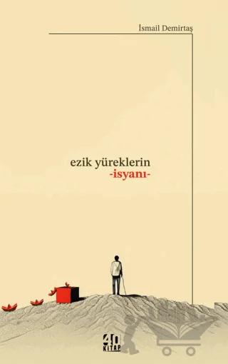 Ezik Yüreklerin İsyanı