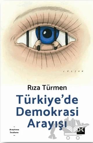 Türkiye’de Demokrasi Arayışı