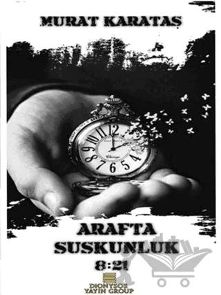 Arafta Suskunluk 8:21