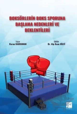 Boksörlerin Boks Sporuna Başlama Nedenleri ve Beklentileri