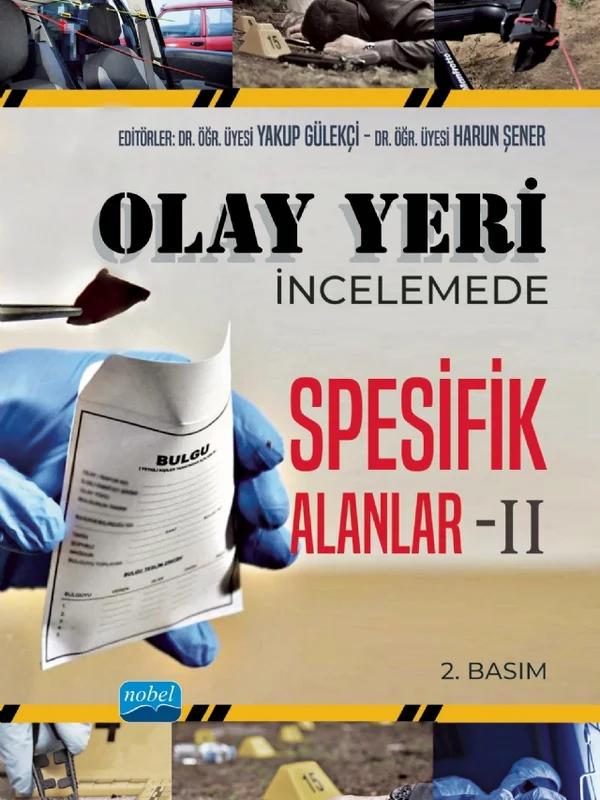 Olay Yeri İncelemede Spesifik Alanlar - II
