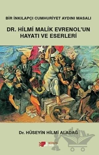 Dr. Hilmi Malik Evrenol'un Hayatı ve Eserleri