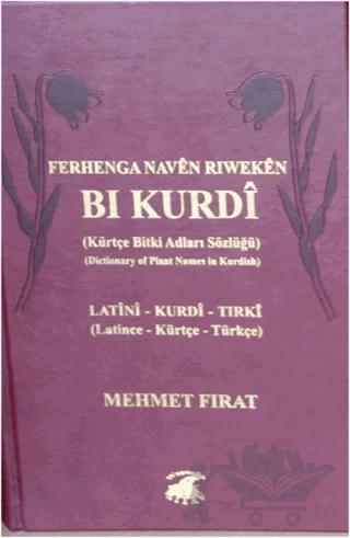 Ferhenga Nave Riwekan Bi Kurdi - Latini, Kurdi, Tırki