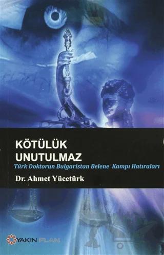 Kötülük Unutulmaz