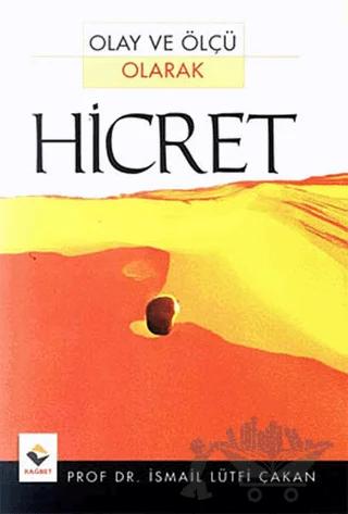 Olay ve Ölçü Olarak Hicret