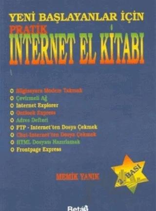 Yeni Başlayanlar İçin Pratik İnternet El Kitabı