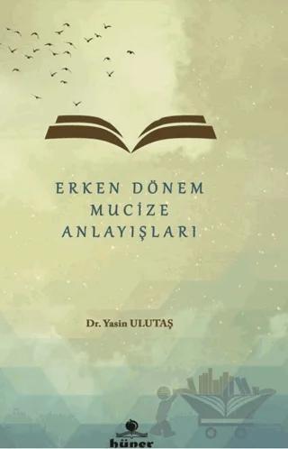 Erken Dönem Mucize Anlayışları
