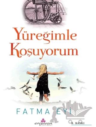 Yüreğimle Koşuyorum