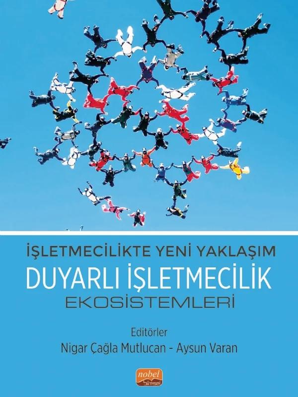 İşletmecilikte Yeni Yaklaşım - DUYARLI İŞLETMECİLİK EKOSİSTEMLERİ
