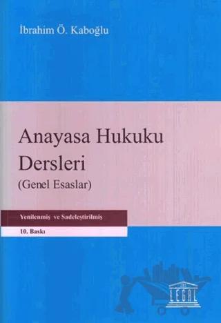 Anayasa Hukuku Dersleri (Genel Esaslar)