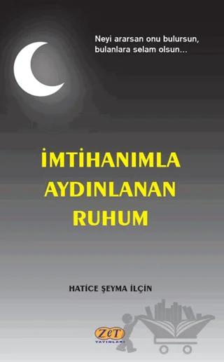 İmtihanımla Aydınlanan Ruhum