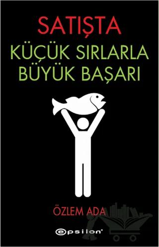 Satışta Küçük Sırlarla Büyük Başarı