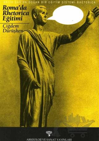 Antik Çağ'da Doğan Bir Eğitim Sistemi Rhetorica