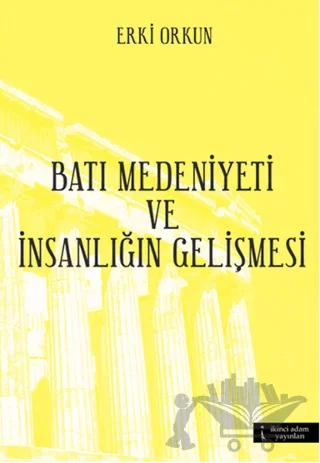 Batı Medeniyetleri ve İnsanlığın Gelişmesi