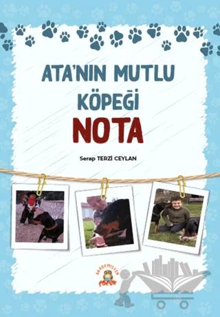 Ata’nın Mutlu Köpeği Nota