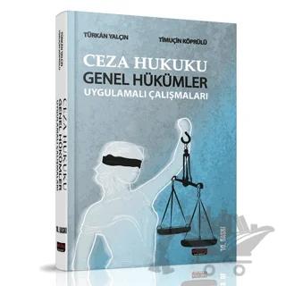 Ceza Hukuku Genel Hükümler Uygulamalı Çalışmaları