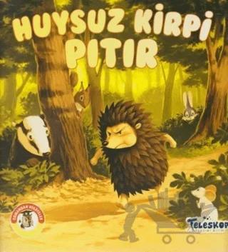 Huysuz Kirpi Pıtır - Ormandan Hikayeler