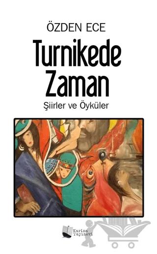 Turnikede Zaman - Şiirler ve Öyküler