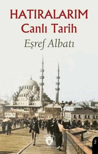 Hatıralarım Canlı Tarih
