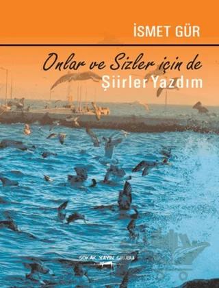 Onlar ve Sizin İçin de Şiirler Yazdım