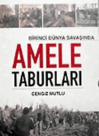 Birinci Dünya Savaşında Amele Taburları