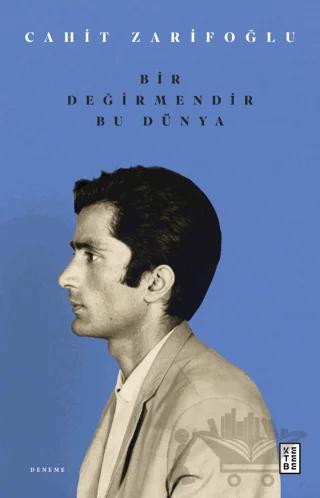 Bir Değirmendir Bu Dünya