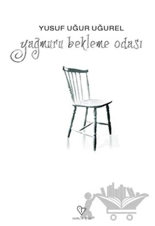 Yağmuru Bekleme Odası