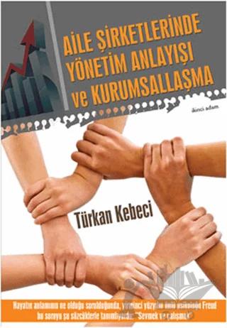 Aile Şirketlerinde Yönetim Anlayışı ve Kurumsallaşma