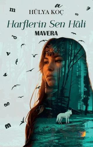 Harflerin Sen Hali ‘Mavera’