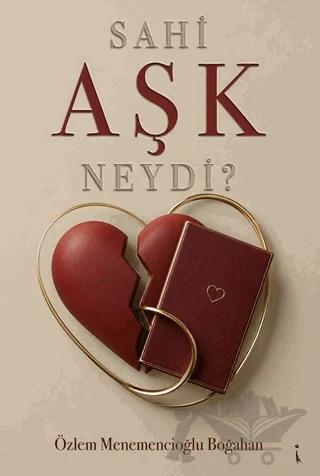 Sahi Aşk Neydi?