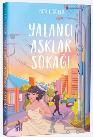 Yalancı Aşklar Sokağı