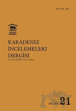 Karadeniz İncelemeleri Dergisi Sayı: 21 Güz 2016