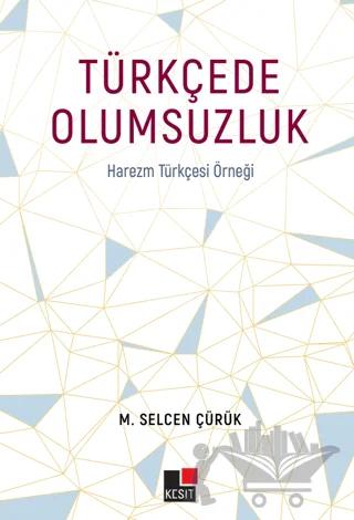Türkçede Olumsuzluk – M. Selcen Çürük – Kesit Yayınları kitap kapağı
