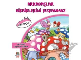 Arkadaşlar Birbirlerini Kıskanmaz - Geliştiren Değerler Eğitimi