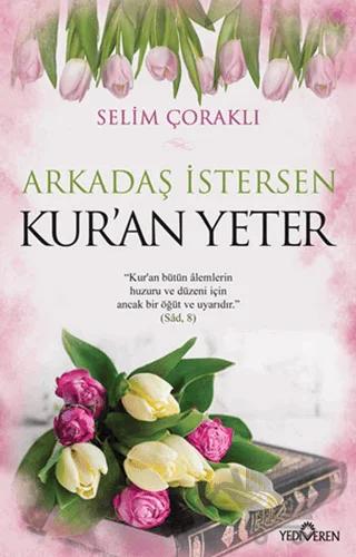 Arkadaş İstersen Kur'an Yeter