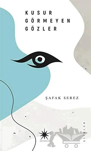 Kusur Görmeyen Gözler