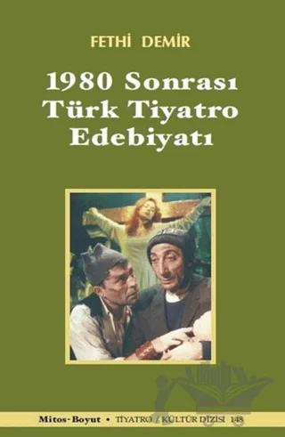 1980 Sonrası Türk Tiyatro Edebiyatı