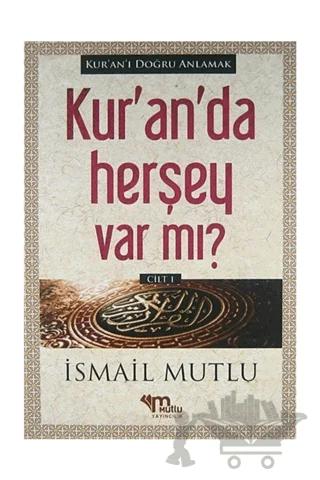 Kur'an'da Herşey Var Mı? Cilt 1