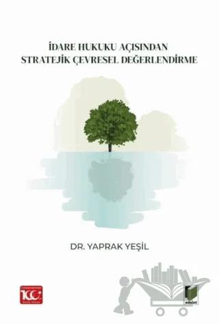 İdare Hukuku Açısından Stratejik Çevresel Değerlendirme