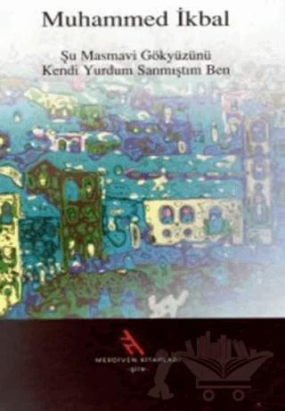 Şu Masmavi Gökyüzünü Kendi Yurdum Sanmıştım Ben