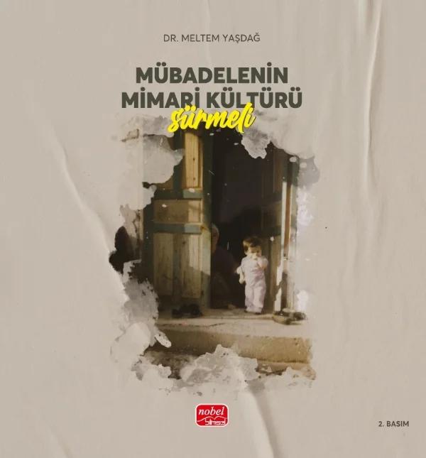 Mübadelenin Mimari Kültürü - SÜRMELİ