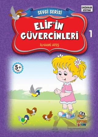 Elif'in Güvercinleri - Sevgi Serisi 1