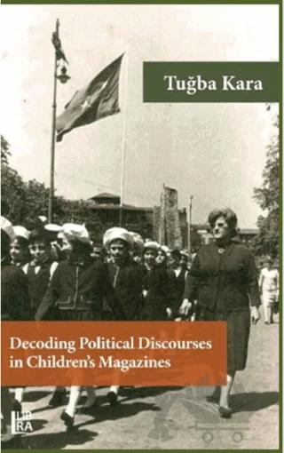 Decoding Political Discourses in Children's Magazines