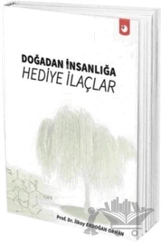 Doğadan İnsanlığa Hediye İlaçlar
