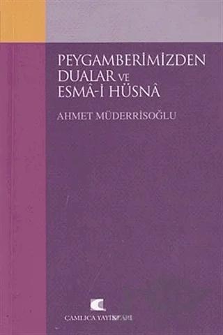 Peygamberimizden Dualar ve Esma-i Hüsna
