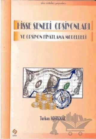 Hisse Senedi Opsiyonları ve Opsiyon Fiyatlama Modelleri