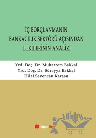 İç Borçlanmanın Bankacılık Sektörü Açısından Etkilerinin Analizi