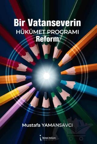 Bir Vatanseverin Hükümet Programı Reform